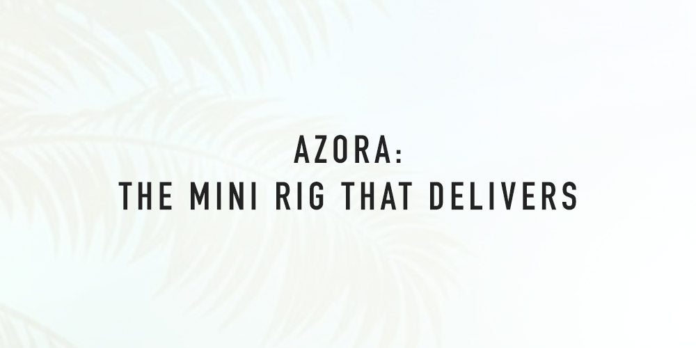 Azora Mini Azora: The Mini Rig That Delivers – aLeaf Glass